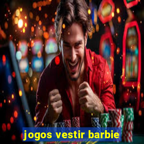 jogos vestir barbie